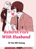 Read Pdf Rebirth: Flirt With Husband
