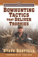 Read Pdf Bowhunting Tactics That Deliver Trophies