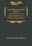 Read Pdf Uncle Remus and his friends
