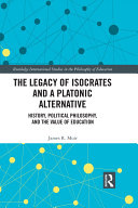 Read Pdf The Legacy of Isocrates and a Platonic Alternative