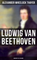 Read Pdf Ludwig van Beethoven (Biography in 3 Volumes)