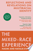 The Mixed Race Experience