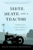 Read Pdf Birth, Death, and a Tractor