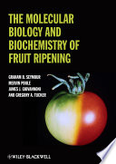 The Molecular Biology And Biochemistry Of Fruit Ripening