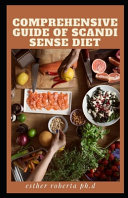 Comprehensive Guide Of Scandi Sense Diet