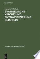 Evangelische Kirche und Entnazifizierung 1945–1949