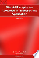 Steroid Receptors Advances In Research And Application 2012 Edition
