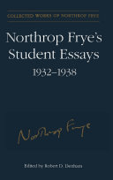 Read Pdf Northrop Frye's Student Essays, 1932-1938