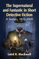 The Supernatural and Fantastic in Short Detective Fiction pdf
