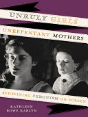 Read Pdf Unruly Girls, Unrepentant Mothers