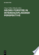 Georg Forster in Interdisziplinärer Perspektive