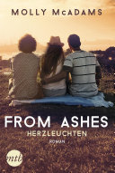 From Ashes - Herzleuchten