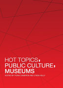 Hot Topics, Public Culture, Museums pdf