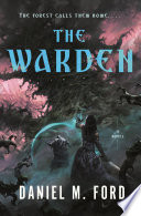 Daniel M. Ford, "The Warden" (Tor, 2023)