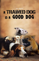 Read Pdf A Trained Dog Is a Good Dog