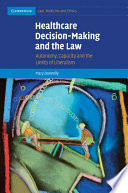 Healthcare Decision Making And The Law