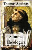 Read Pdf Summa Theologica (All Complete & Unabridged 3 Parts + Supplement & Appendix + interactive links and annotations)