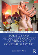 Politics and Heidegger’s Concept of Thinking in Contemporary Art