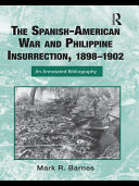 Read Pdf The Spanish-American War and Philippine Insurrection, 1898–1902