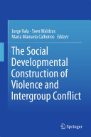 Read Pdf The Social Developmental Construction of Violence and Intergroup Conflict