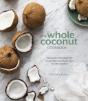 The Whole Coconut Cookbook pdf
