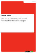 Read Pdf The Use of Air Power in The Second Chechen War. Operational Analysis