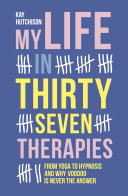 Read Pdf My Life in Thirty-Seven Therapies