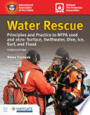 Water Rescue Principles And Practice To Nfpa 1006 And 1670 Surface Swiftwater Dive Ice Surf And Flood