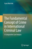 Read Pdf The Fundamental Concept of Crime in International Criminal Law