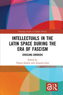 Read Pdf Intellectuals in the Latin Space during the Era of Fascism