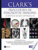 Clark S Procedures In Diagnostic Imaging