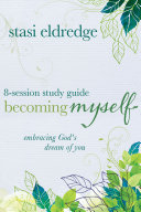 Read Pdf Becoming Myself 8-Session Study Guide