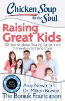 Chicken Soup for the Soul: Raising Great Kids pdf