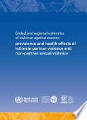 Global And Regional Estimates Of Violence Against Women