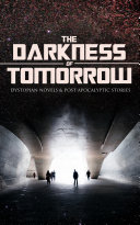 Read Pdf THE DARKNESS OF TOMORROW - Dystopian Novels & Post-Apocalyptic Stories