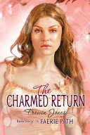 Faerie Path #6: The Charmed Return