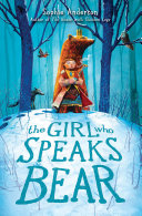 Read Pdf The Girl Who Speaks Bear
