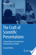 The Craft Of Scientific Presentations