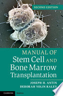 Manual Of Stem Cell And Bone Marrow Transplantation