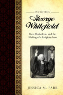 Read Pdf Inventing George Whitefield