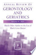 Annual Review Of Gerontology And Geriatrics Volume 41 2021