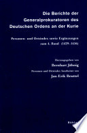 Die Berichte der Generalprokuratoren des Deutschen Ordens an der Kurie