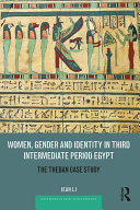Read Pdf Women, Gender and Identity in Third Intermediate Period Egypt