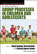 The Wiley Handbook of Group Processes in Children and Adolescents Book