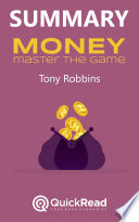 Summary Of Money Master The Game By Tony Robbins Free Book By Quickread Com