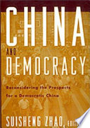 China and Democracy: The Prospect for a Democratic China