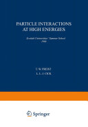 Particle Interactions at High Energies Book