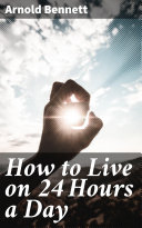 Read Pdf How to Live on 24 Hours a Day
