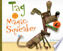 Tag And The Magic Squeaker