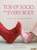 Read Pdf Toe-Up Socks for Every Body